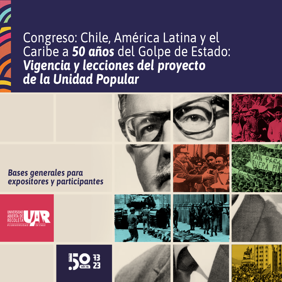 Abierta la convocatoria al Congreso “Chile, América Latina y el Caribe a 50 años del Golpe de Estado: Vigencia y lecciones del proyecto de la Unidad Popular”