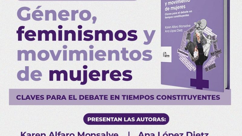 Presentación libro «Género, feminismos y movimientos de mujeres» de Karen Alfaro y Ana López Dietz
